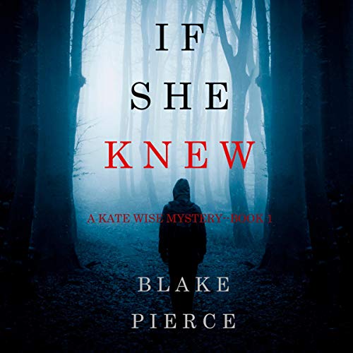 If She Knew: A Kate Wise Mystery