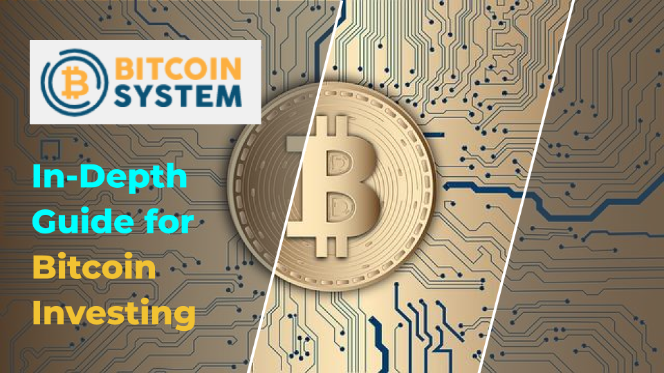 Bitcoin System - Guía detallada para la inversión en Bitcoin