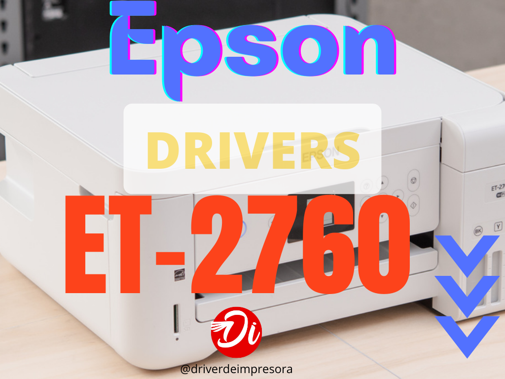 Driver Epson ET-2760 Epson EcoTank ET-2760 driver & Software downloads