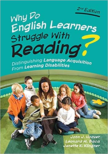 Amazon.com: Why Do English Learners Struggle With Reading?: Distinguishing  Language Acquisition From Learning Disabilities: 9781506326498: Hoover,  John J., Baca, Leonard M., Klingner, Janette Kettmann: Books