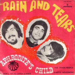 Vangelis and Aphrodite's Child lyrics: Rain and tears, Don't try to catch a  river, Plastics nevermore, The other people lyrics