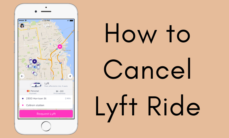 How to Cancel Lyft Ride Without Being Charged - TechOwns