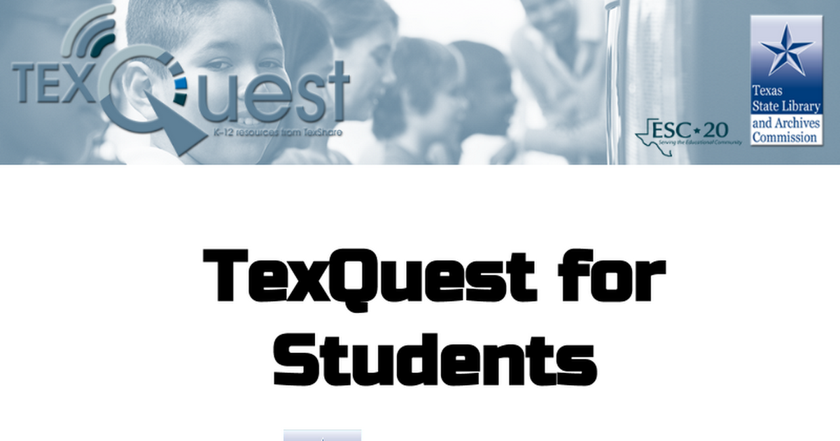 Why Students Need TexQuest.pptx