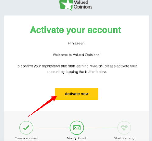 Step three to join Valued Opinions is to activate your account by verifying your email address. 