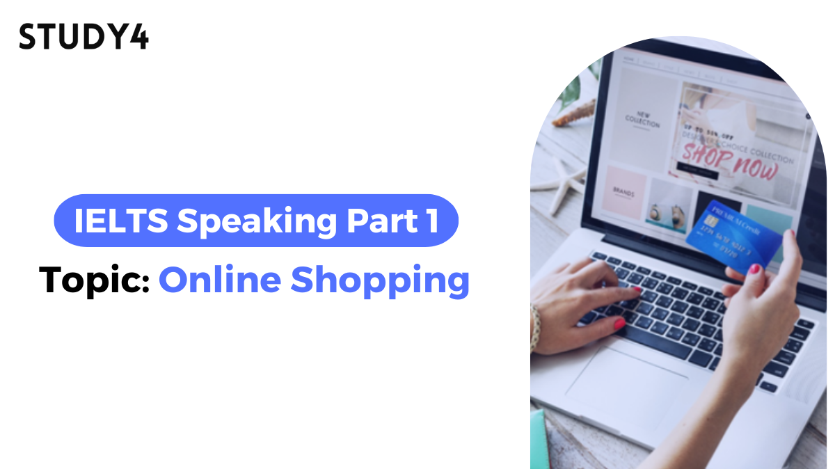 ielts speaking part 1 chủ đề online shopping