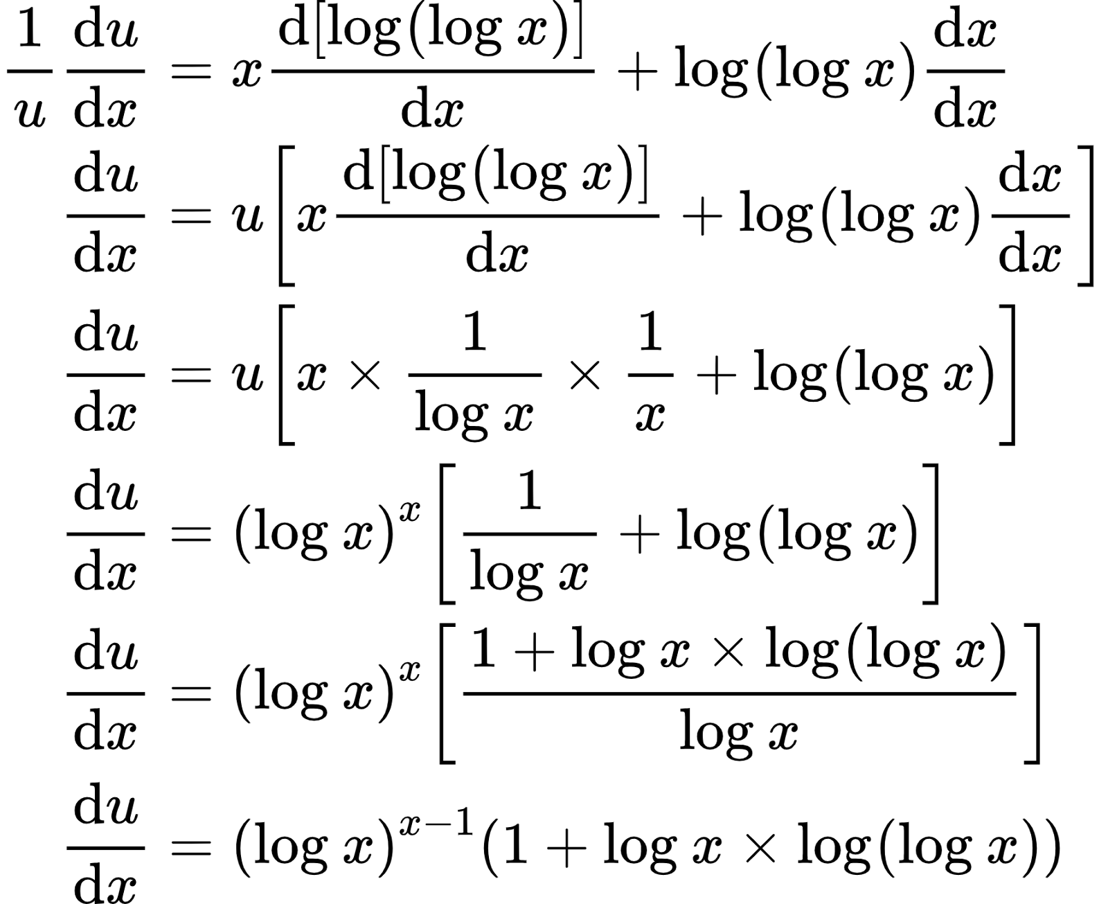{"id":"23-0-0","type":"align*","font":{"size":10,"color":"#000000","family":"Arial"},"code":"\\begin{align*}\n{\\frac{1}{u}\\diff{u}{x}}&={x\\diff{\\left[\\log_{}\\left(\\log_{}x\\right)\\right]}{x}+\\log_{}\\left(\\log_{}x\\right)\\diff{x}{x}}\\\\\n{\\diff{u}{x}}&={u\\left[x\\diff{\\left[\\log_{}\\left(\\log_{}x\\right)\\right]}{x}+\\log_{}\\left(\\log_{}x\\right)\\diff{x}{x}\\right]}\\\\\n{\\diff{u}{x}}&={u\\left[x\\times\\frac{1}{\\log_{}x}\\times\\frac{1}{x}+\\log_{}\\left(\\log_{}x\\right)\\right]}\\\\\n{\\diff{u}{x}}&={\\left(\\log_{}x\\right)^{x}\\left[\\frac{1}{\\log_{}x}+\\log_{}\\left(\\log_{}x\\right)\\right]}\\\\\n{\\diff{u}{x}}&={\\left(\\log_{}x\\right)^{x}\\left[\\frac{1+\\log_{}x\\times\\log_{}\\left(\\log_{}x\\right)}{\\log_{}x}\\right]}\\\\\n{\\diff{u}{x}}&={\\left(\\log_{}x\\right)^{x-1}\\left(1+\\log_{}x\\times\\log_{}\\left(\\log_{}x\\right)\\right)}\t\n\\end{align*}","ts":1598344220222,"cs":"9v4x9FJgrjSr0xj/sZsLOA==","size":{"width":297,"height":242}}