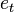 e_{{t}}